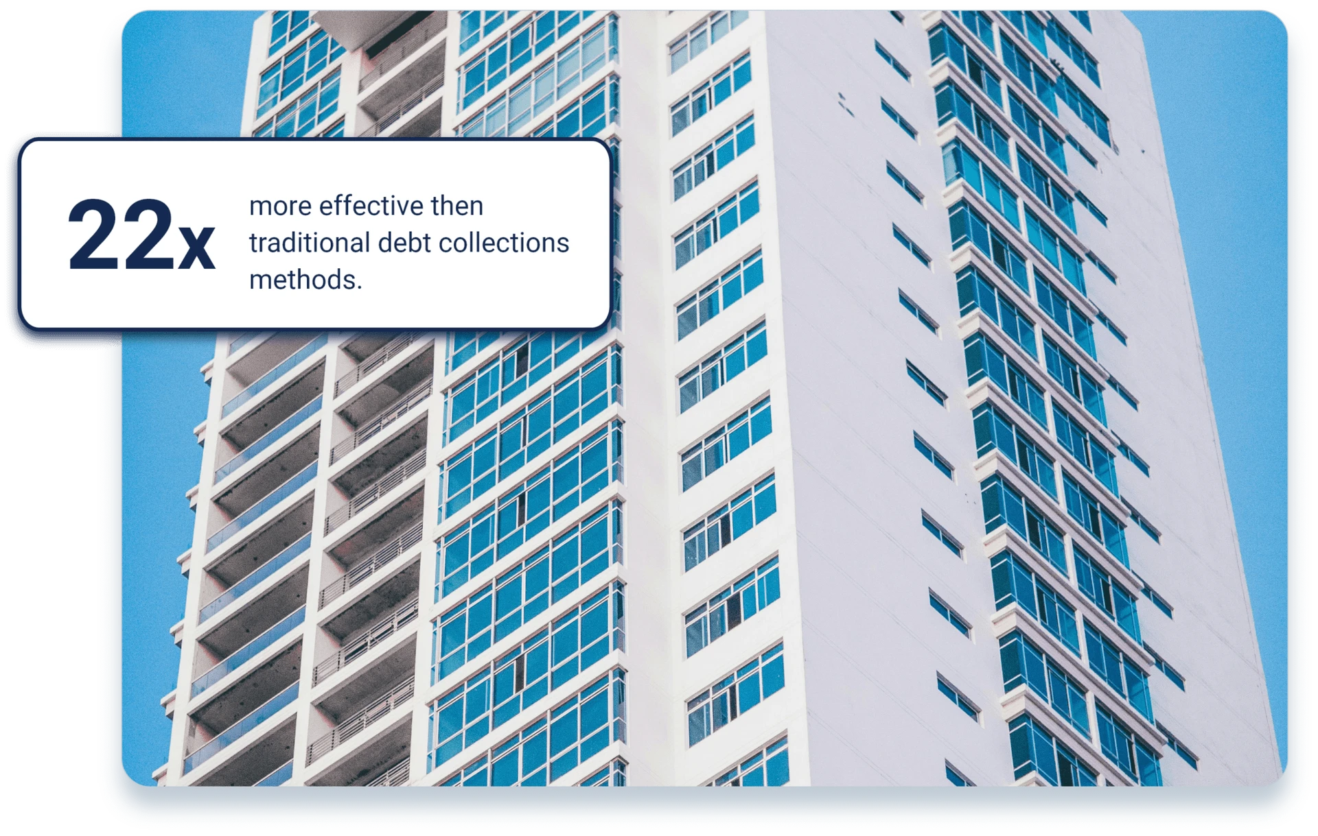 Image of Tenant high rise with popup bubble 22x more effective then traditional debt collection methods for Georgia Landlords